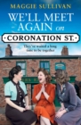 Image for We&#39;ll meet again on Coronation St.