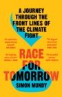 Image for Race for tomorrow  : survival, innovation and profit on the front lines of the climate crisis