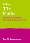 Image for 11+ Maths Complete Revision, Practice &amp; Assessment for GL
