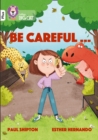 Image for Be Careful...