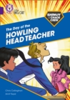 Image for The day of the howling head teacher