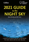 Image for 2021 Guide to the Night Sky: A Month-by-Month Guide to Exploring the Skies Above Britain and Ireland