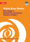 Image for Key Stage 3 maths behind the questionsTeacher guide 1