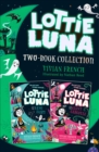 Image for Lottie Luna 2-Book Collection. Volume 2