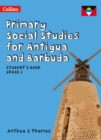 Image for Primary social studies for Antigua and BarbudaStudent&#39;s book grade 1