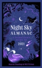 Image for Night Sky Almanac: A Stargazer&#39;s Guide to 2021