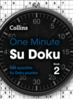 Image for One Minute Su Doku Book 2 - cancelled : 200 Quickfire Su Doku Puzzles