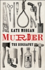 Image for Murder: The Biography
