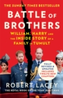 Image for Battle of Brothers: William and Harry - The Friendship and the Feuds