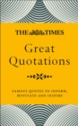 Image for The Times great quotations  : famous quotes to inform, motivate and inspire