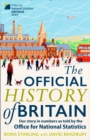 Image for The official history of Britain  : our story in numbers as told by the Office for National Statistics