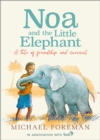 Image for Noa and the little elephant  : a tale of friendship and survival