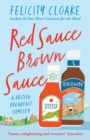 Image for Red Sauce Brown Sauce: A British Breakfast Odyssey