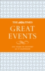 Image for The Times Great Events: A Modern History Through 200 Years of The Times Newspaper