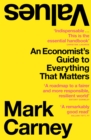 Image for Values  : an economist&#39;s guide to everything that matters