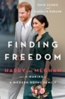 Image for Finding freedom  : Harry and Meghan and the making of a modern royal family