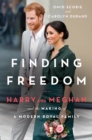 Image for Finding Freedom: Harry and Meghan and the Making of a Modern Royal Family
