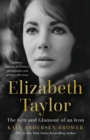 Image for Elizabeth Taylor: the grit and glamour of an icon