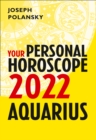 Image for Aquarius 2022: your personal horoscope