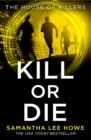Image for Kill or Die : 2