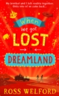 Image for When we got lost in Dreamland