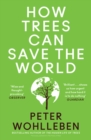 Image for How trees can save the world