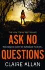 Image for Ask No Questions