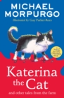 Katerina the cat and other tales from the farm - Morpurgo, Michael