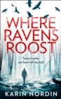 Where ravens roost - Nordin, Karin