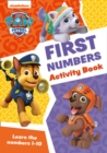 Image for PAW Patrol First Numbers Activity Book : Get Ready for School with Paw Patrol