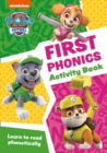 Image for PAW Patrol First Phonics Activity Book : Get Set for School!