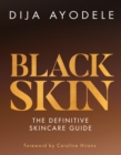 Image for Black skin  : the definitive skincare guide