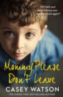 Image for Mommy, Please Don&#39;t Leave