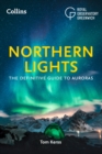 Image for The Northern Lights  : the definitive guide to auroras