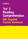 Image for Year 6 reading comprehension: SATS targeted practice workbook :