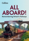 Image for All aboard!  : remembering Britain&#39;s railways
