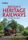 Image for Britain&#39;s heritage railways  : discover more than 100 historic lines