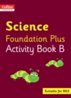 Image for Collins International Science Foundation Plus Activity Book B