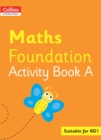 Image for Collins International Maths Foundation Activity Book A