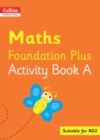 Image for Collins International Maths Foundation Plus Activity Book A