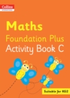 Image for Collins International Maths Foundation Plus Activity Book C