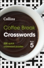 Image for Coffee Break Crosswords Book 5 : 200 Quick Crossword Puzzles