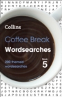 Image for Coffee Break Wordsearches Book 5 : 200 Themed Wordsearches
