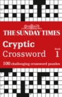 Image for The Sunday Times Cryptic Crossword Book 1 : 100 Challenging Crossword Puzzles