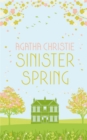 Image for SINISTER SPRING: Murder and Mystery from the Queen of Crime