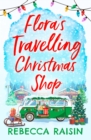 Image for Flora&#39;s Travelling Christmas Shop
