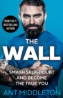 Image for The wall: smash through and become the true you
