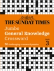 Image for The Sunday Times Jumbo General Knowledge Crossword Book 3 : 50 General Knowledge Crosswords