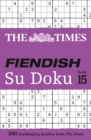 Image for The Times Fiendish Su Doku Book 15 : 200 Challenging Su Doku Puzzles