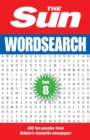 Image for The Sun Wordsearch Book 8 : 300 Fun Puzzles from Britain’s Favourite Newspaper
